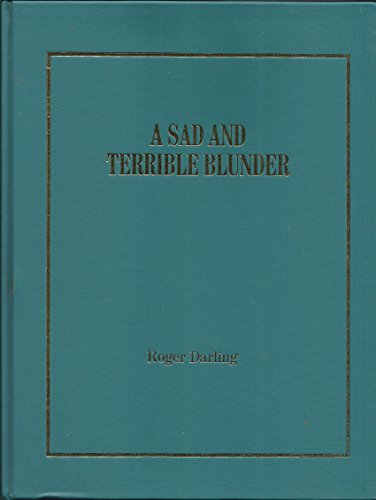 Stock image for A Sad and Terrible Blunder: Generals Terry and Custer at the Little Big Horn-New Discoveries for sale by HPB-Diamond