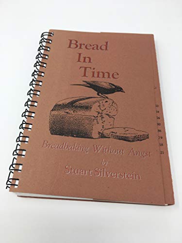 Beispielbild fr Bread in Time: Breadbaking Without Angst zum Verkauf von Wonder Book