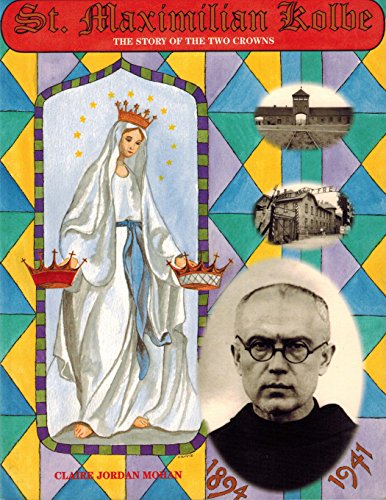 Stock image for ST. MAXIMILIAN KOLBE: THE STORY for sale by BennettBooksLtd