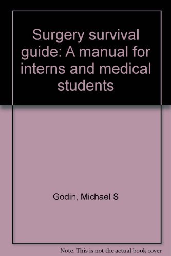 Imagen de archivo de Surgery survival guide: A manual for interns and medical students a la venta por HPB-Red