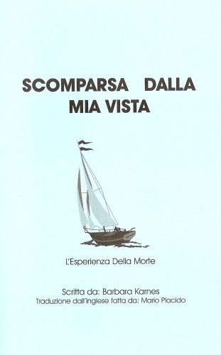 Stock image for Scomparsa Dalla Mia Vista: L'Esperienza Della Morte for sale by Wonder Book