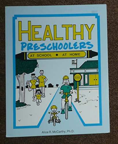 Stock image for Healthy Preschoolers At School At Home for sale by POQUETTE'S BOOKS