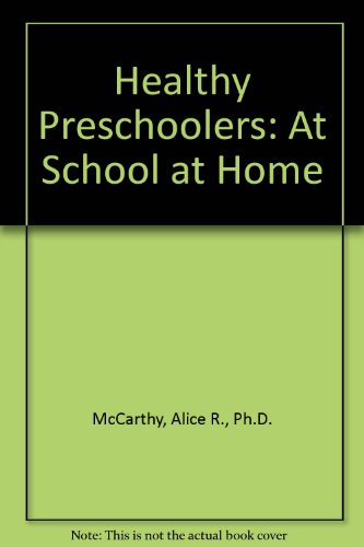 Stock image for Healthy Preschoolers: At School at Home for sale by Redux Books