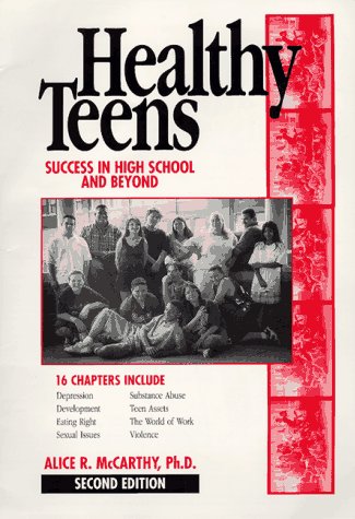 Imagen de archivo de Healthy Teens : Success in High School and Beyond a la venta por Better World Books