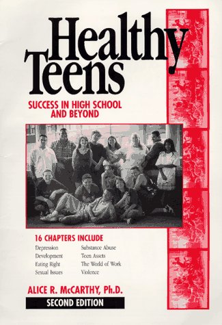 Stock image for Healthy Teens : Success in High School and Beyond for sale by Better World Books