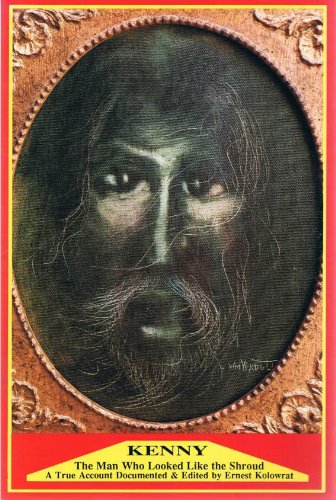 Stock image for Kenny: The Man Who Looked Like The Shroud: A True Account for sale by Bearly Read Books