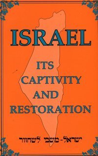 Imagen de archivo de Israel - Its Captivity and Restoration a la venta por ThriftBooks-Atlanta