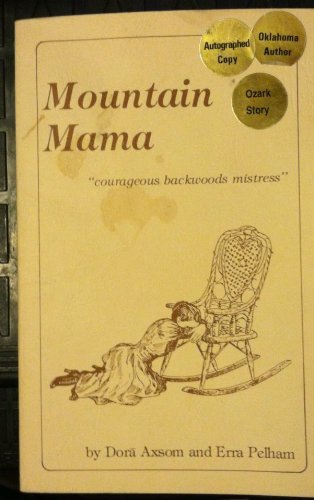 Stock image for Mountain Mama: Courageous Backwoods Mistress/Historical Fiction for sale by The Happy Book Stack