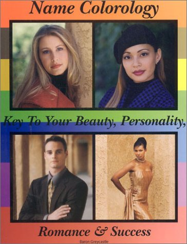 9780962169380: Name Colorology: Key to Your Beauty, Personality, Romance and Success