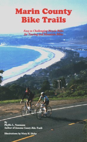Stock image for Marin County Bike Trails : Easy to Challenging Bicycle Rides for Touring and Mountain Bikes for sale by Better World Books: West