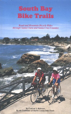 Beispielbild fr South Bay Bike Trails : Road and Mountain Bicycle Rides Through Santa Clara and Santa Cruz Counties zum Verkauf von Better World Books: West
