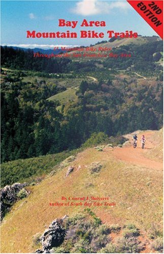 Beispielbild fr Bay Area Mountain Bike Trails: 45 Mountain Bike Rides Throughout the San Francisco Bay Area zum Verkauf von Rye Berry Books