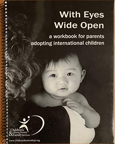 Imagen de archivo de With Eyes Wide Open: A Workbook for Parents Adopting International Children a la venta por HPB Inc.