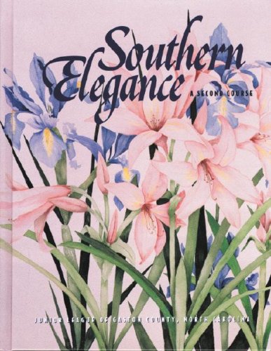 Beispielbild fr Southern Elegance: A Second Course zum Verkauf von ThriftBooks-Atlanta