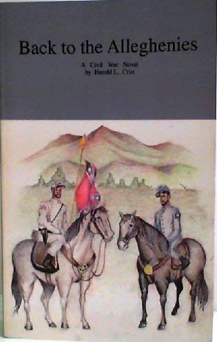 9780962174322: Title: Back to the Alleghenies A Civil War novel