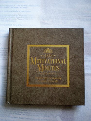 Imagen de archivo de 148 Motivational Minutes: Insightful Ideas For Improving the Quality of Your Life a la venta por Your Online Bookstore