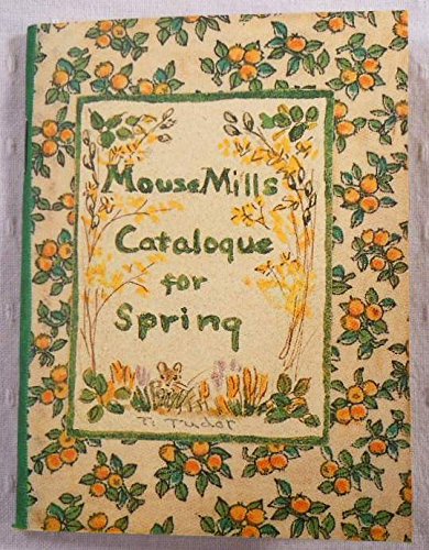 9780962175329: Mouse Mills Catalogue for Spring