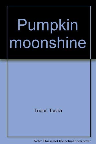 9780962175367: Pumpkin moonshine