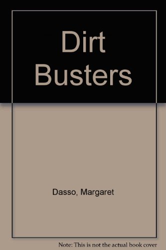 Imagen de archivo de DIRT BUSTERS a la venta por Neil Shillington: Bookdealer/Booksearch