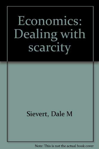 Stock image for Economics: Dealing with scarcity for sale by Bookmans