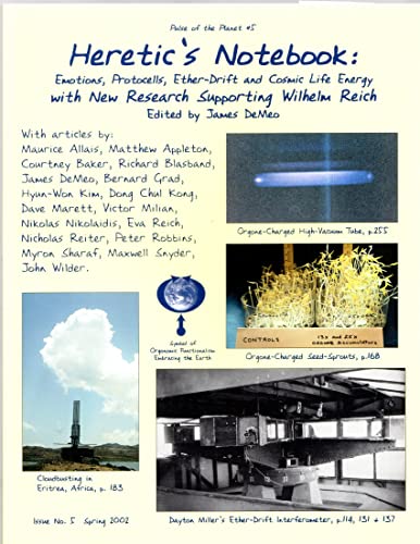 Imagen de archivo de Heretic's Notebook: Emotions, Protocells, Ether-Drift, and Cosmic Life Energy, With New Research Supporting Wilhelm Reich a la venta por Tin Can Mailman, Arcata