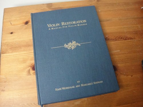 9780962186103: Violin Restoration: A Manual for Violin Makers