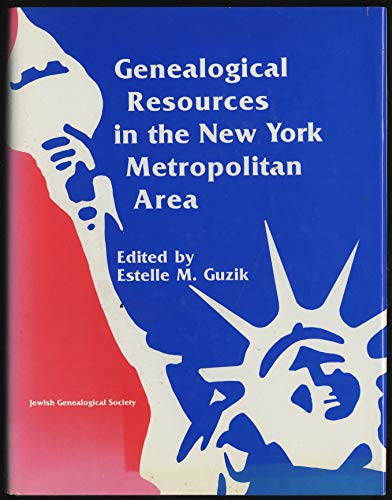 Imagen de archivo de Genealogical Resources in the New York Metropolitan Area a la venta por Better World Books