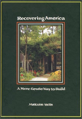 Beispielbild fr Recovering America : A More Gentle Way to Build zum Verkauf von Wonder Book