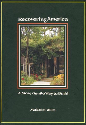 Recovering America: A More Gentle Way to Build