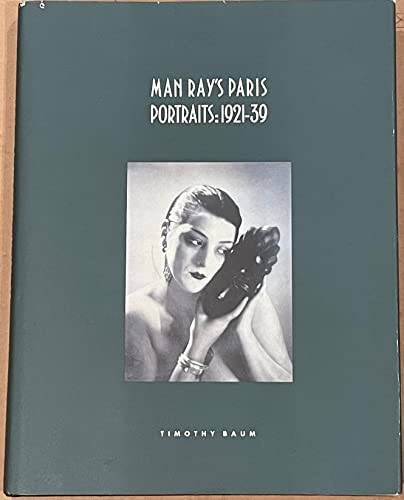 Beispielbild fr Man Ray's Paris Portraits: 1921-1939 zum Verkauf von HPB-Diamond