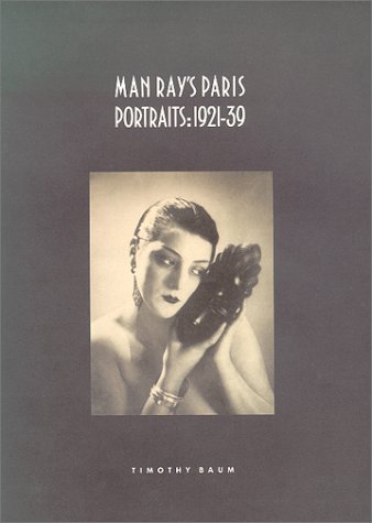 Beispielbild fr Man Ray's Paris Portraits: 1921-39 zum Verkauf von Books From California