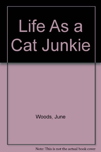 9780962192227: Life As a Cat Junkie