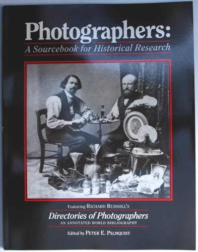 Photographers: A Sourcebook for Historical Research