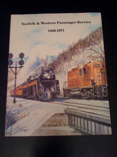 Stock image for Norfolk and Western Passenger Service, 1946-1971 by William E. Warden (1990-08-02) for sale by HPB-Diamond