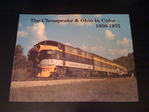 The Chesapeake & Ohio in color: 1950-1975