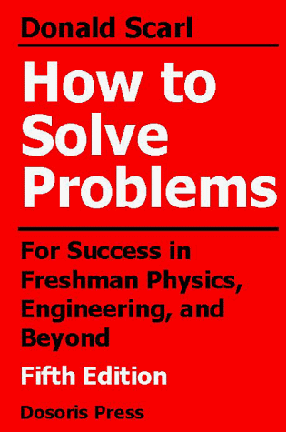 Stock image for How to Solve Problems: For Success in Freshman Physics, Engineering, and Beyond for sale by BooksRun