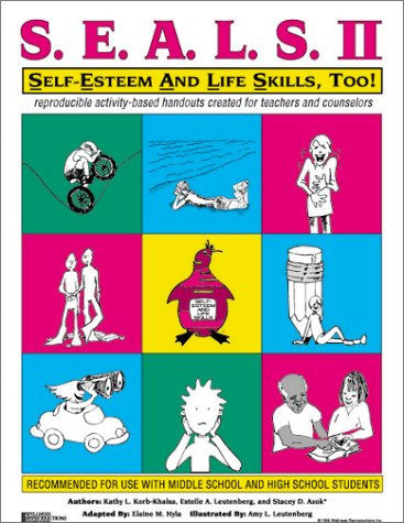 Stock image for SEALS II: Self-Esteem and Life Skills, Too!: Reproducible Activity Handouts Created for Teachers and Facilitators for sale by SecondSale