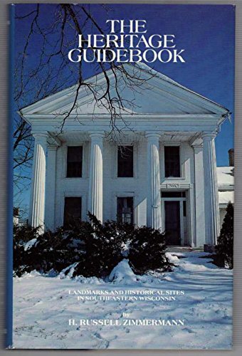 Heritage Guidebook: Landmarks and Historical Sites in Southeastern Wisconsin