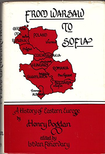 Beispielbild fr From Warsaw to Sofia: A History of Eastern Europe zum Verkauf von Books From California