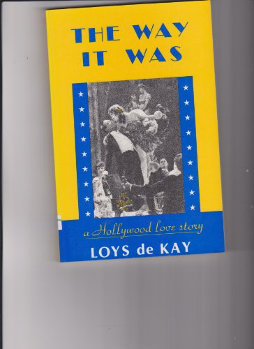 Stock image for The Way It Was: A Hollywood Love Story for sale by ThriftBooks-Dallas