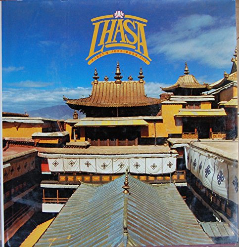 Stock image for Lhasa Tibet's Forbidden City for sale by Yak and Yeti Books