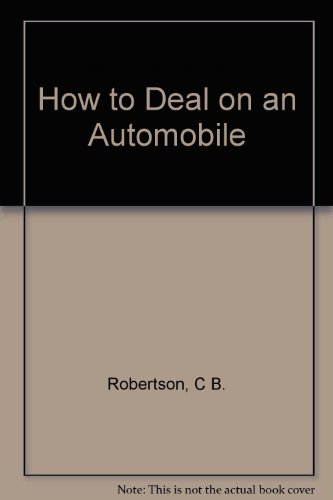 Imagen de archivo de How to Deal on an Automobile a la venta por ThriftBooks-Atlanta