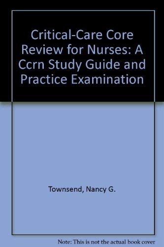 9780962217418: Critical-Care Core Review for Nurses: A Ccrn Study Guide and Practice Examination