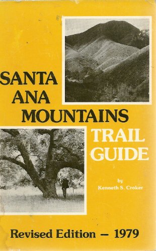 Stock image for Santa Ana Mountains Trail Guide for sale by Hawking Books