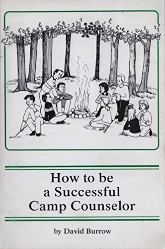9780962219115: How to Be a Successful Camp Counselor
