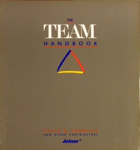 Beispielbild fr The Team Handbook: How to Use Teams to Improve Quality zum Verkauf von Jenson Books Inc