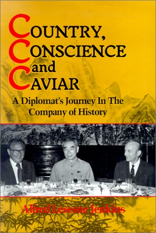 Beispielbild fr Country, Conscience and Caviar: A Diplomat's Journey in the Company of History zum Verkauf von Wonder Book