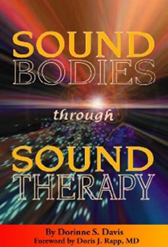 Beispielbild fr Sound Bodies through Sound Therapy zum Verkauf von ThriftBooks-Dallas
