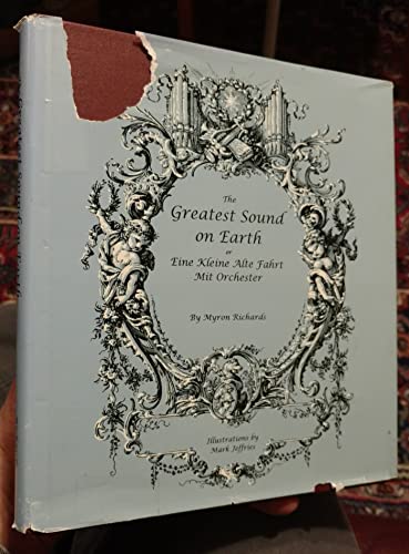 Stock image for The Greatest Sound on Earth or Eine Kleine Alte Fahrt Mit Orchester for sale by Rainy Day Books
