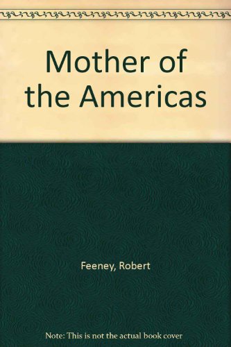 Beispielbild fr Mother of the Americas zum Verkauf von ThriftBooks-Atlanta